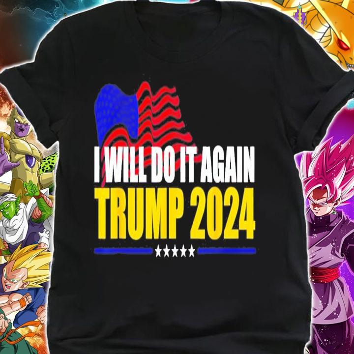 I Will Do It Again Trump 2024 Voted For Trump Quote T-Shirt t-shirt shirt