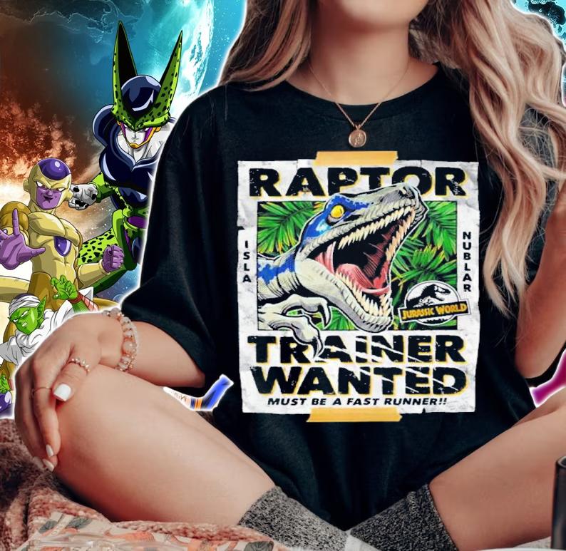 Jurassic Park Jurassic World Raptor Trainer Wanted Must Be A Fast Runner Shirt t-shirt woman shirt