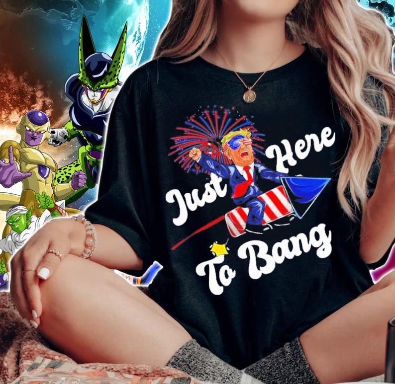 Just Here To Bang Trump Riding Firework 4th Of July 2022 Shirt t-shirt woman shirt