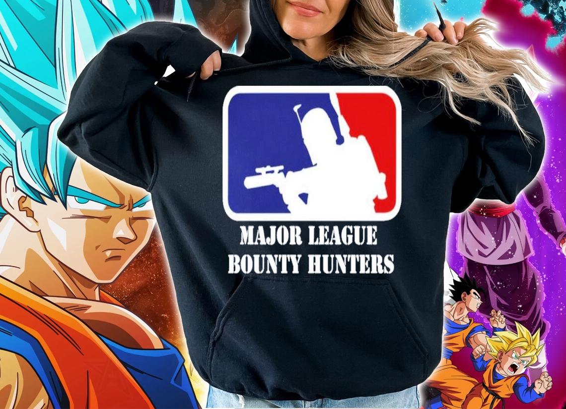 Major League Bounty Hunters MLB Star Wars Boba Shirt t-shirt hoodie