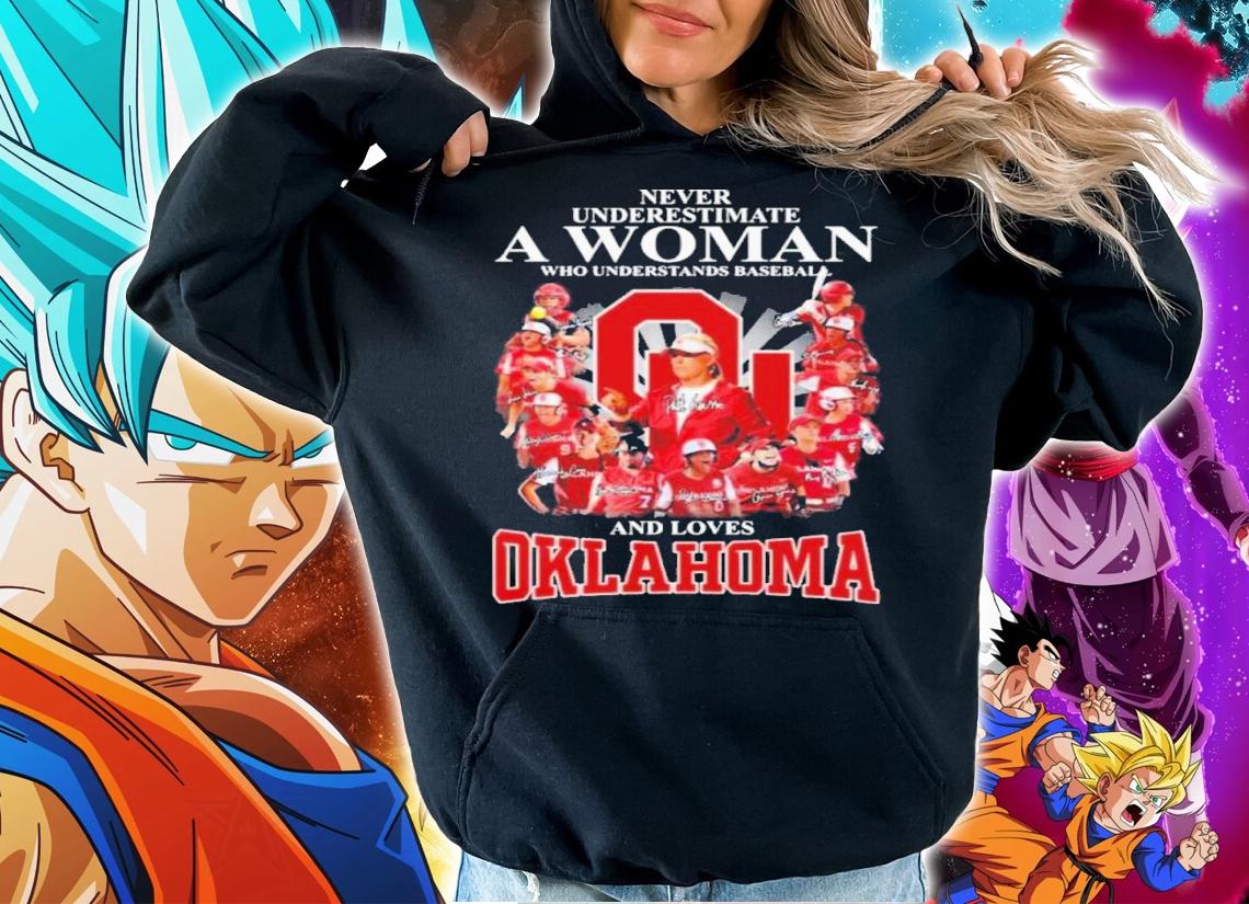 Never Underestimate A Woman Who Understands Baseball And Loves Oklahoma Sooners Signatures t-shirt hoodie