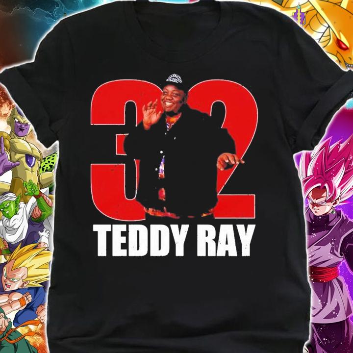RIP Teddy Ray 32 Shirt t-shirt shirt