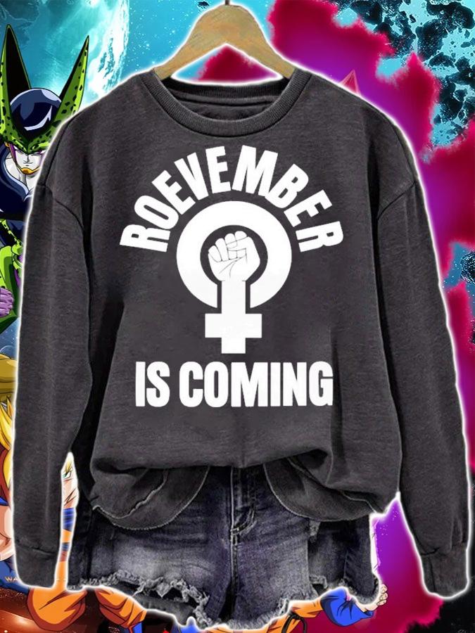 Roevember Is Coming T-Shirt t-shirt sweatshirt