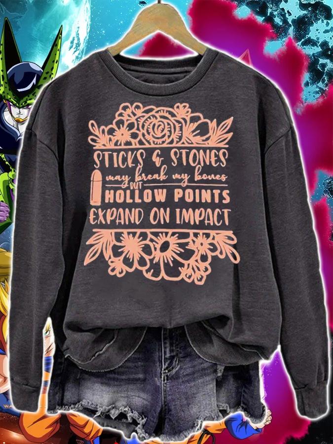 Sticks And Stones May Break My Bones But Hollow Points Expand On Impact T-Shirt t-shirt sweatshirt