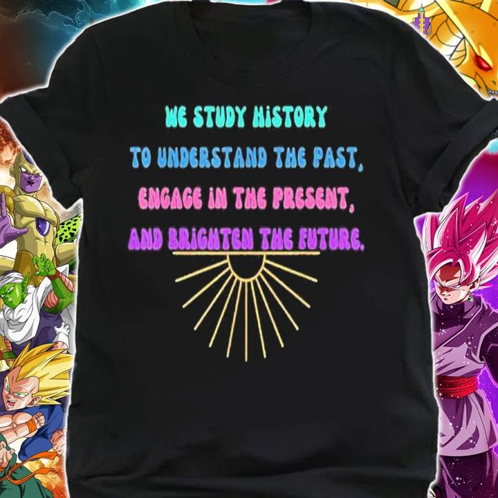 Study History Teach History shirt t-shirt shirt