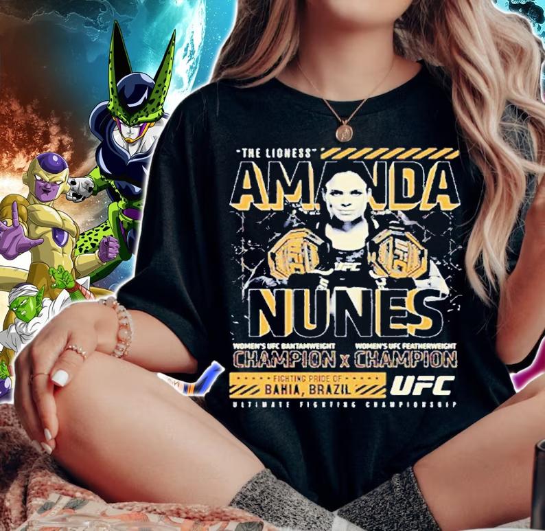 UFC Amanda The Lioness Nunes Bantamweight X Flyweight Champ shirt t-shirt woman shirt