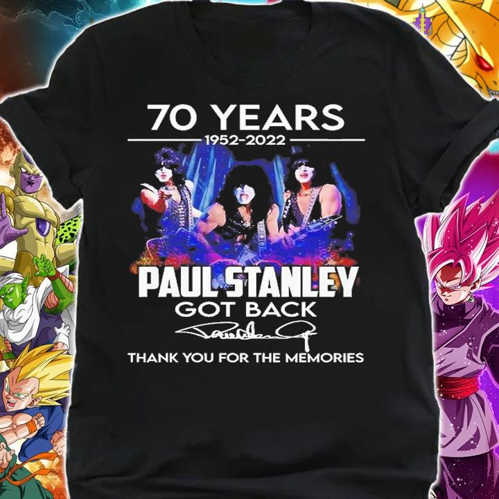 70 Year 1952 2022 Paul Stanley Got Back Thank You For The Memories Signature T-Shirt t-shirt shirt
