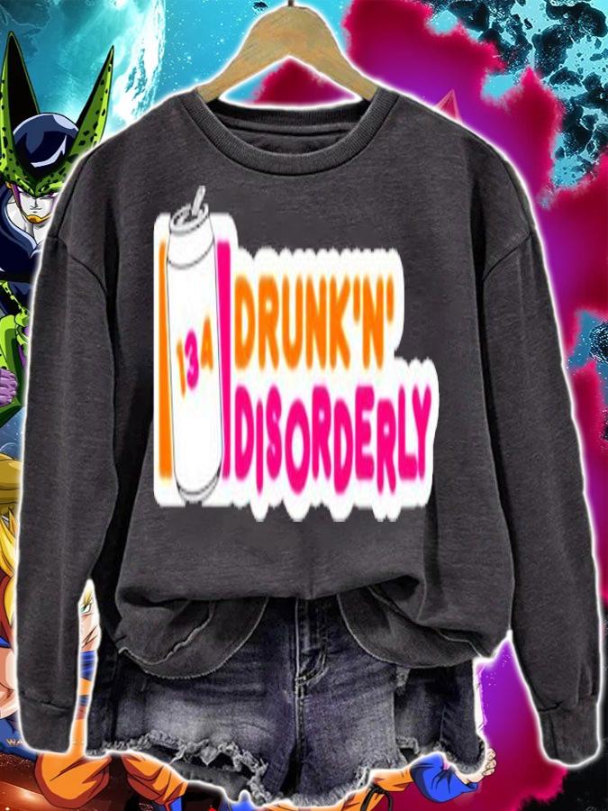 Dunkin Donuts 134 drunk n disorderly t-shirt sweatshirt