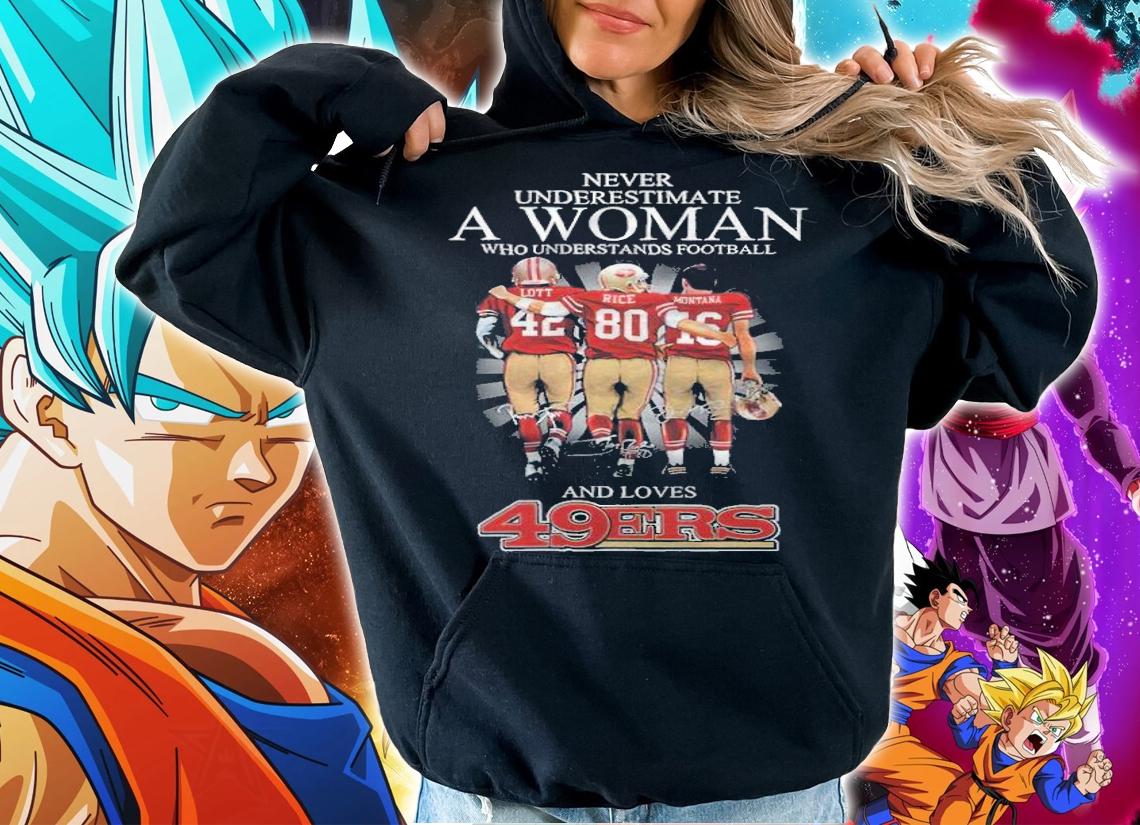 A woman who understands football and loves San Francisco 49ERS signatures shirt t-shirt hoodie
