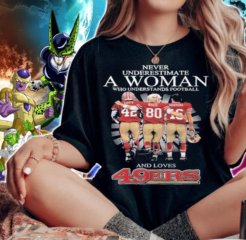 A woman who understands football and loves San Francisco 49ERS signatures shirt t-shirt woman shirt