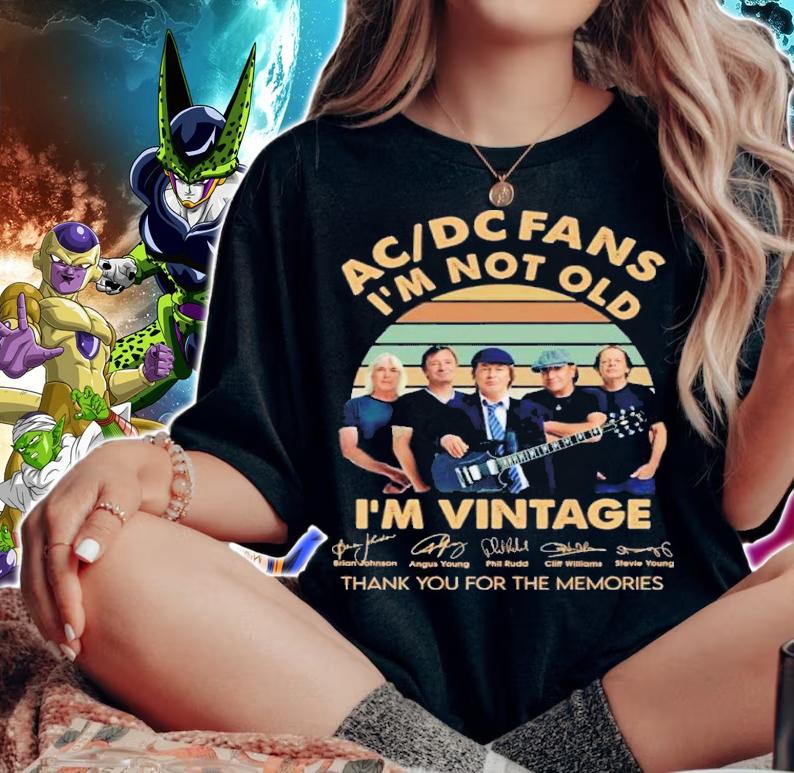 ACDC Band Fans I'm Not Old I'm Vintage Signatures Thank You For The Memories Shirt t-shirt woman shirt