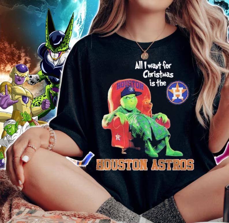 All I want for Christmas is the Houston Astros Green shirt t-shirt woman shirt