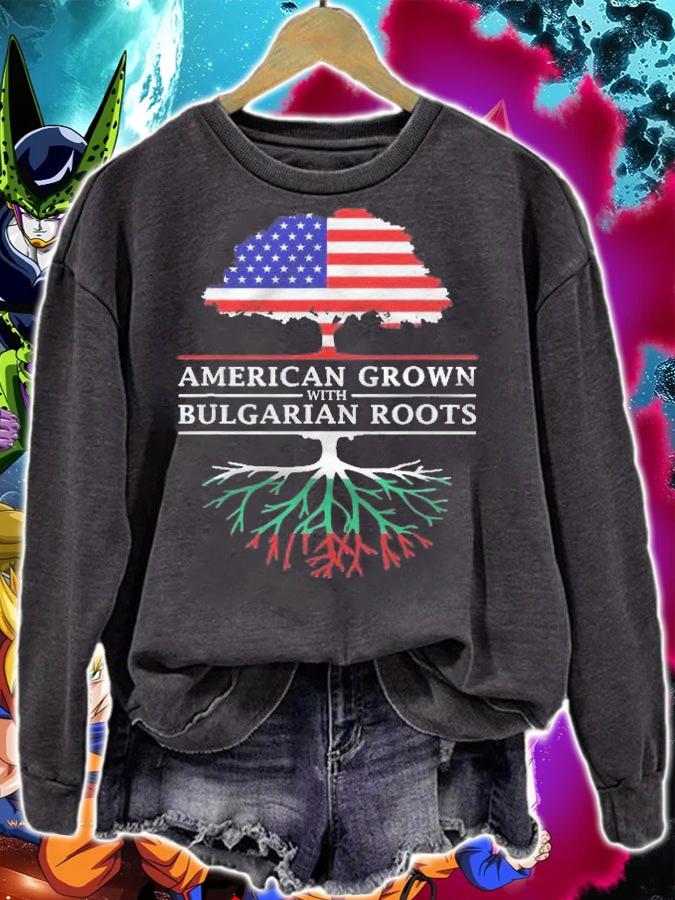 American Grown With Bulgarian Roots  Bulgaria shirt t-shirt sweatshirt