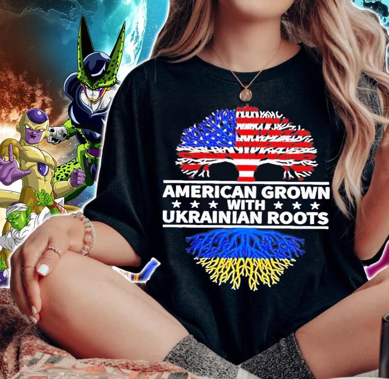 American Grown With Ukrainian Roots T-Shirt t-shirt woman shirt