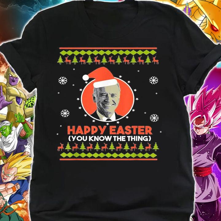 Anti Biden Merry Christmas Happy Easter You Know The Thing Christmas T-Shirt t-shirt shirt
