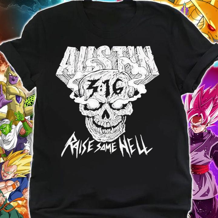 Austin Raise Some Hell Shirt t-shirt shirt