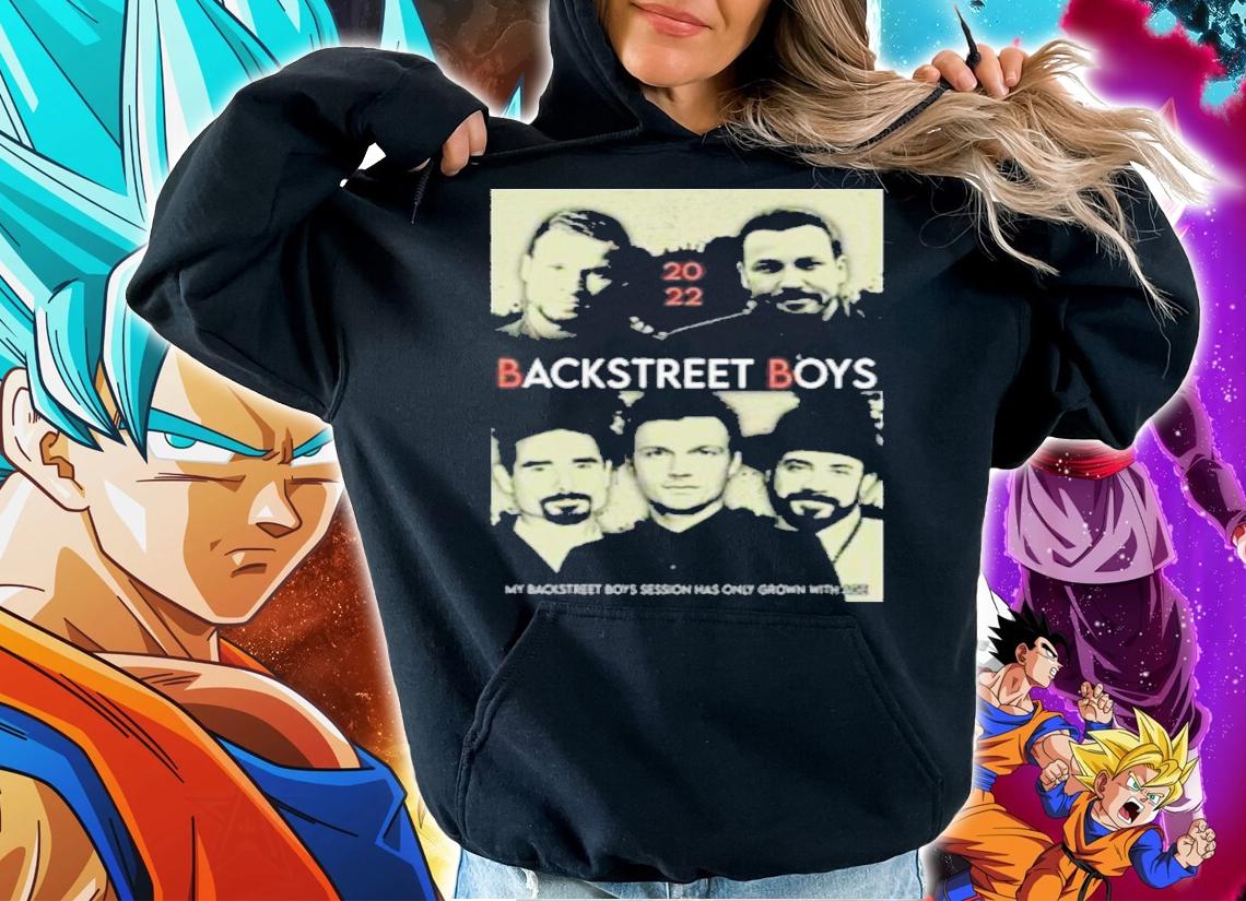 Backstreet Boys Session Has Only Grown With Age 2022 May Shirt t-shirt hoodie