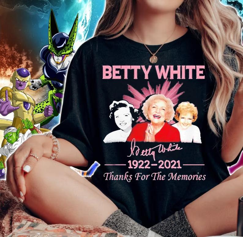 Betty White 1922 2021 Thanks For The Memories Signature Shirt t-shirt woman shirt