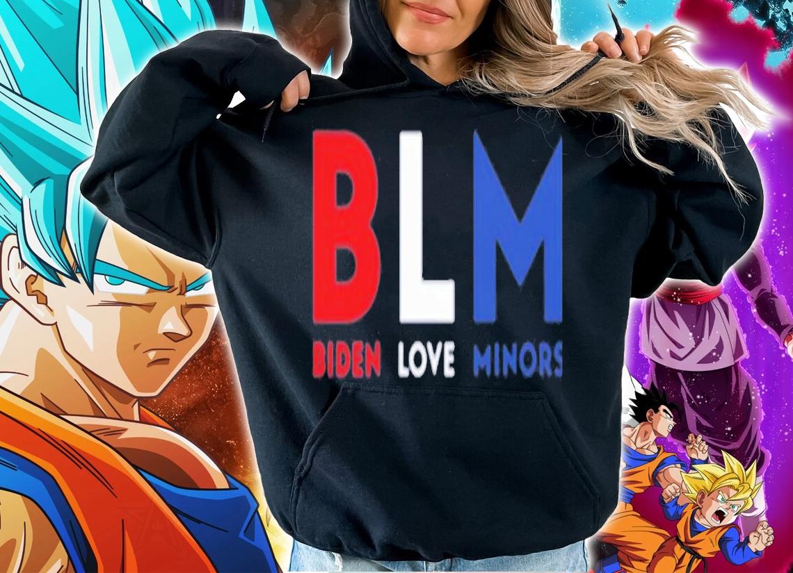 Biden Loves Minors t-shirt hoodie