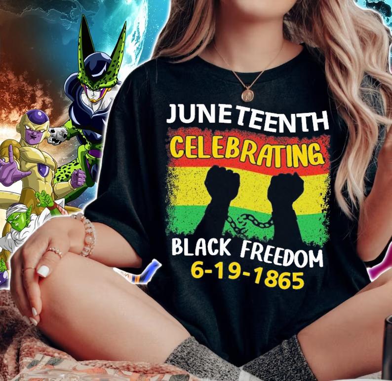 Celebrating Proud Black History Freedom Juneteenth Black Freedom T-Shirt t-shirt woman shirt
