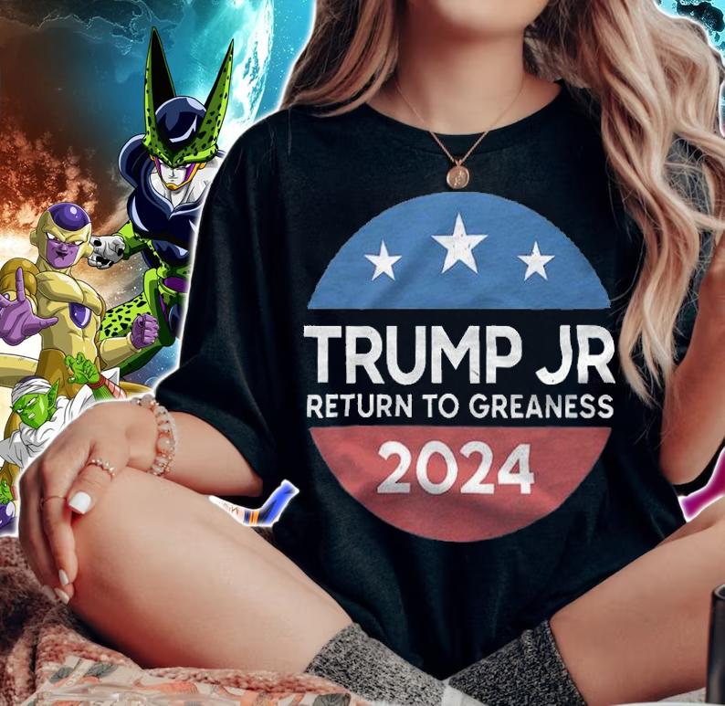 Donald Trump Jr 2024 Return To Greaness T-Shirt t-shirt woman shirt