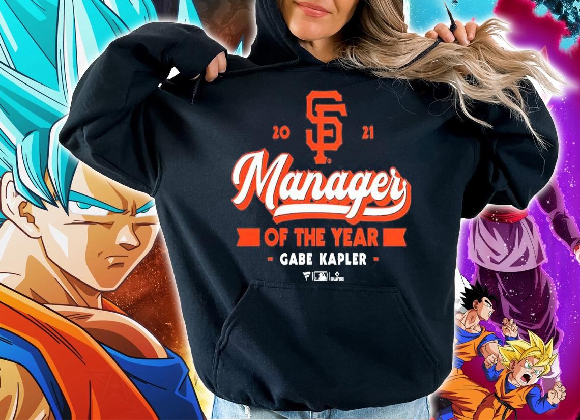 Gabe Kapler San Francisco Giants 2021 NL Manager Of The Year Shirt t-shirt hoodie