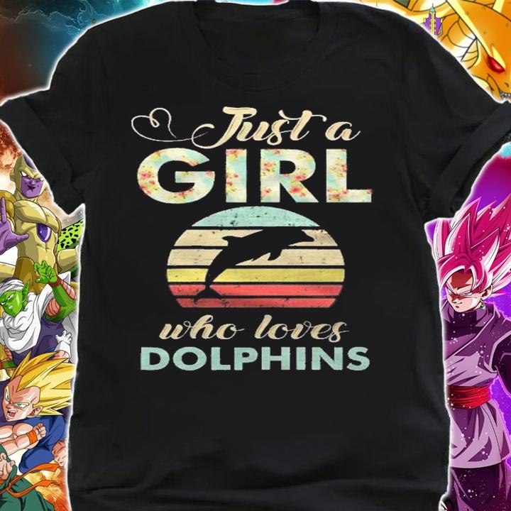 Just A Girl Who Loves Dolphins Cool Dolphin Lover Shirt t-shirt shirt