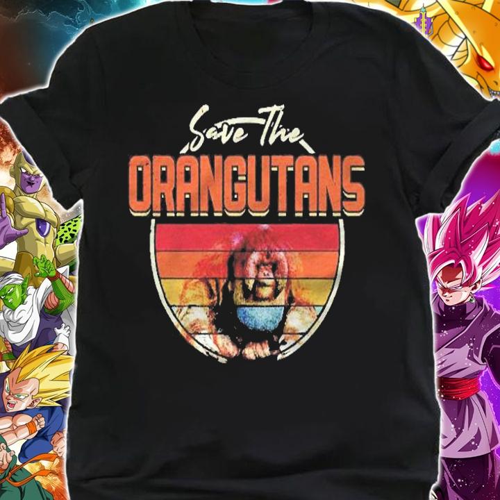 Save The Orangutans  Endangered Wildlife Vintage Retro Gift Pullover Shirt t-shirt shirt