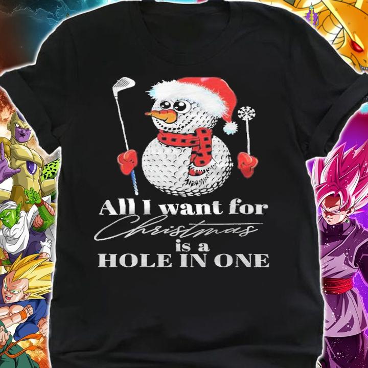 Snowman golf all I want for Christmas is a hole in one T-shirt t-shirt shirt