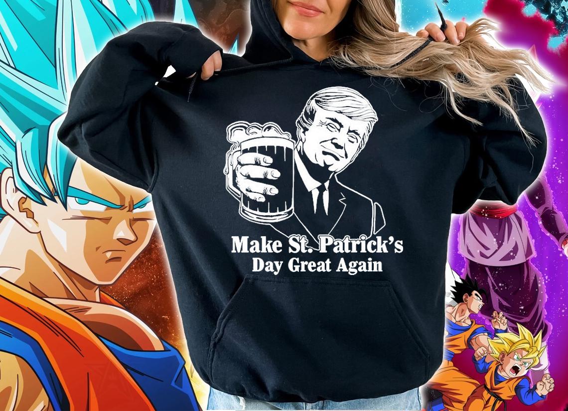 Make St Patricks Day Great Again Funny Trump Drink Beer T-Shirt t-shirt hoodie