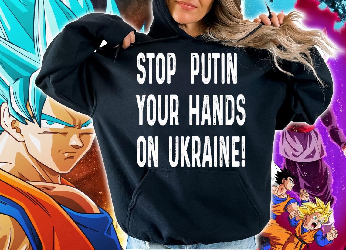 Stop Putin Your Hands On Ukraine T-shirt t-shirt hoodie