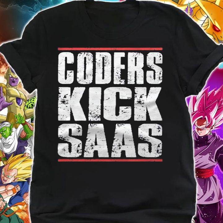 Coders Kick Saas Tee Software Programmer Humor Pun Shirt t-shirt shirt