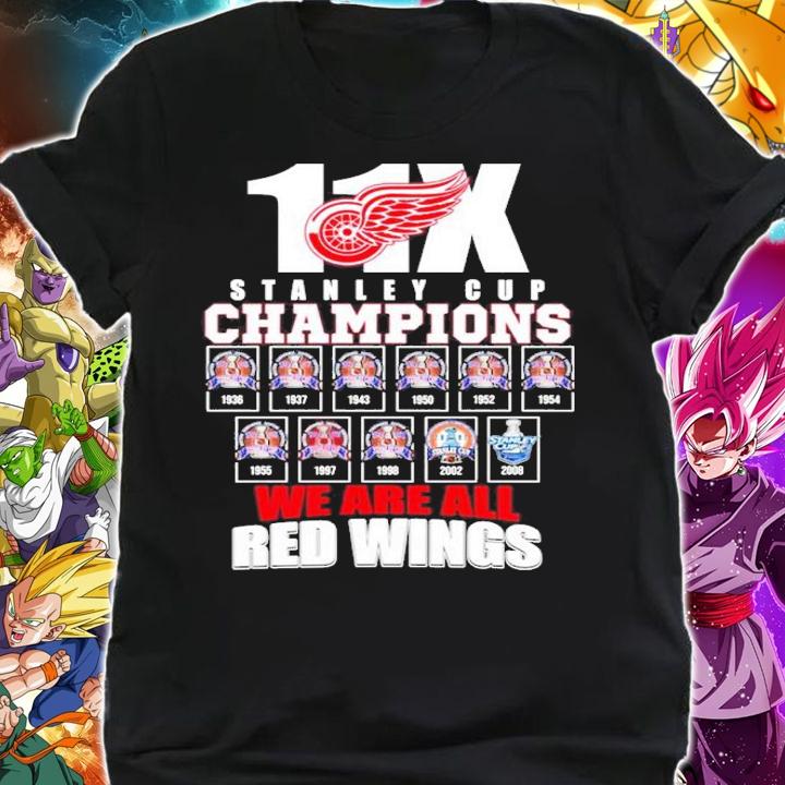 Detroit Red Wings 11x Stanley Cup Champions We Are All Red Wings Shirt t-shirt shirt