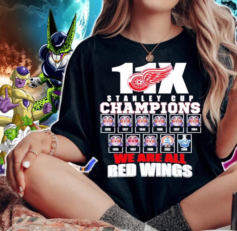 Detroit Red Wings 11x Stanley Cup Champions We Are All Red Wings Shirt t-shirt woman shirt