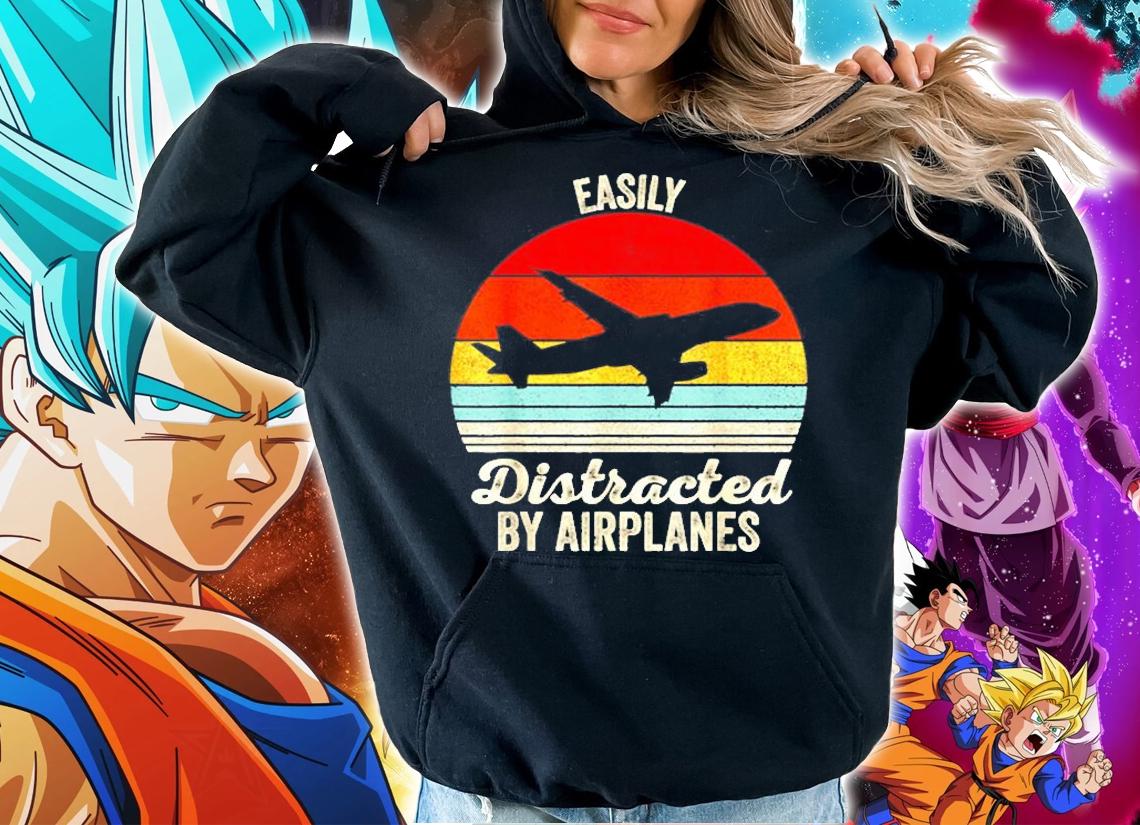 Vintage Retro Easily Distracted By Airplanes Pilot Gift T-Shirt t-shirt hoodie