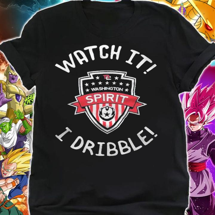 Washington Spirit Watch it I Dribble T-shirt t-shirt shirt