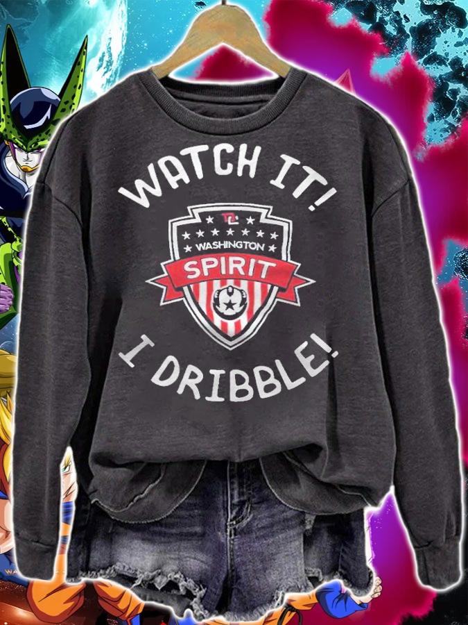 Washington Spirit Watch it I Dribble T-shirt t-shirt sweatshirt