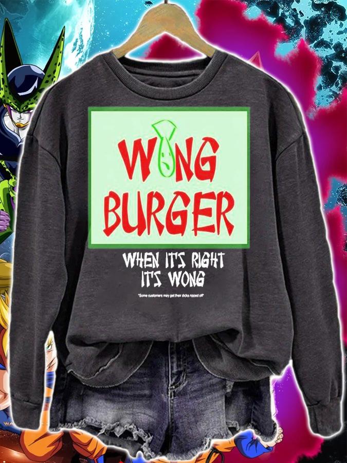 Wong Burger When Its Right Its Wong T-Shirt t-shirt sweatshirt