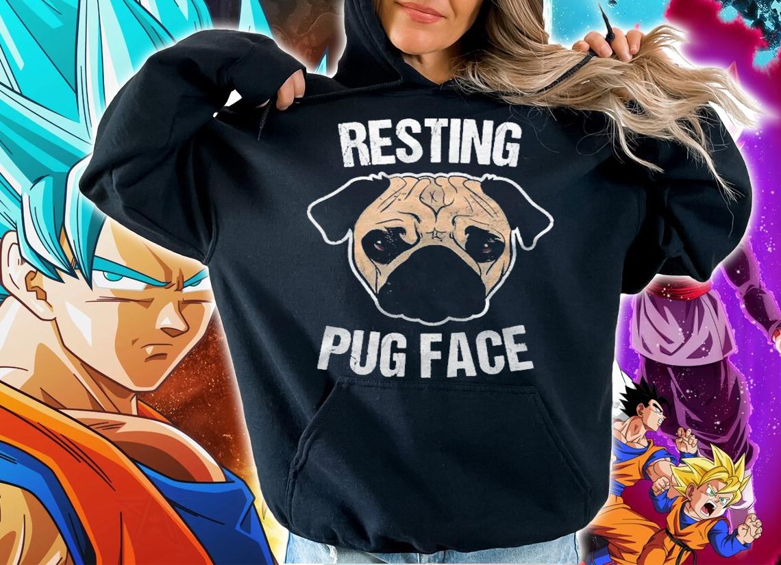 Funny Resting Pug Face Shirt t-shirt hoodie