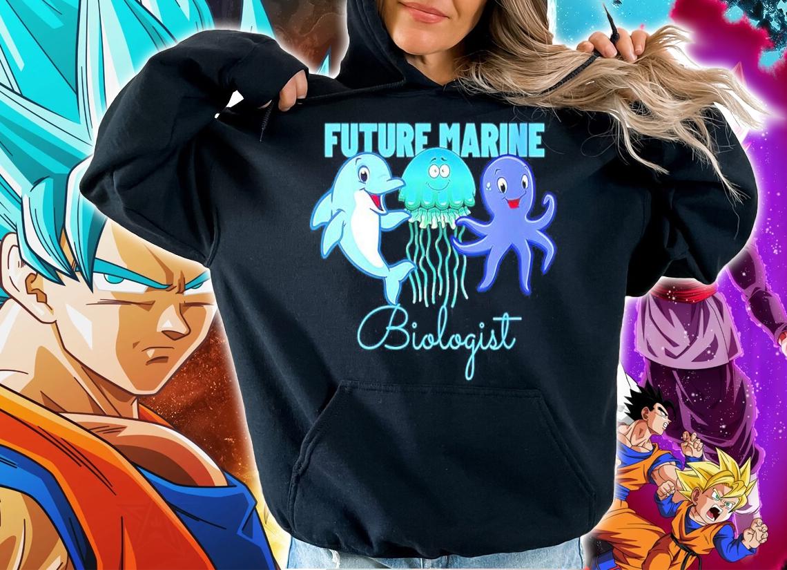 Future Marine Biologist Shirt t-shirt hoodie