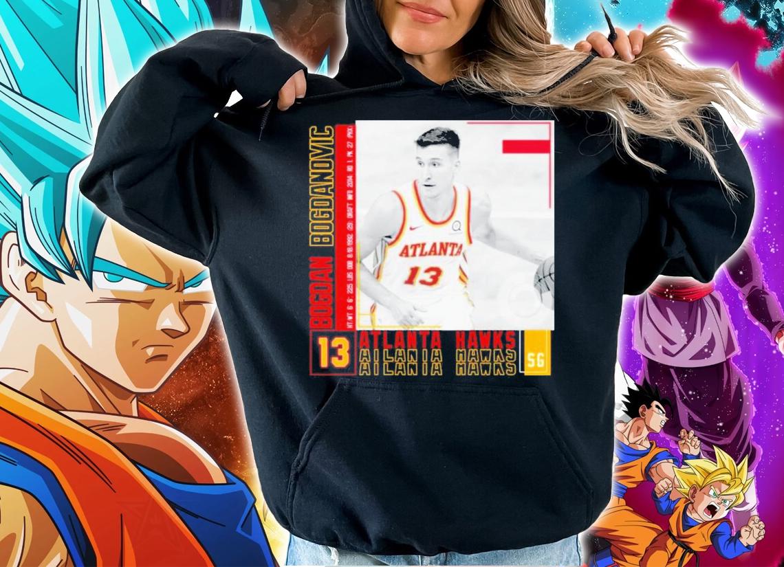 Bogdan Bogdanovic 13 Atlanta Hawks Basketball t-shirt hoodie