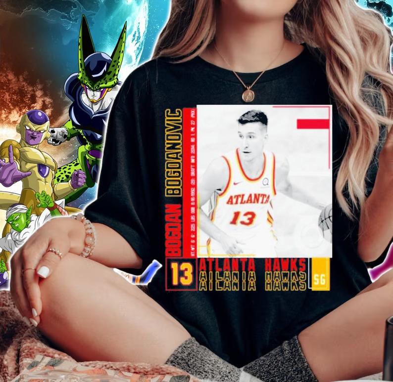 Bogdan Bogdanovic 13 Atlanta Hawks Basketball t-shirt woman shirt