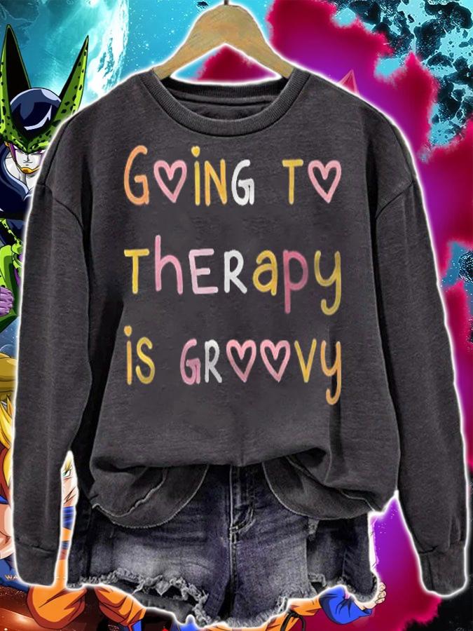 Going to therapy is groovy shirt sweatshirt