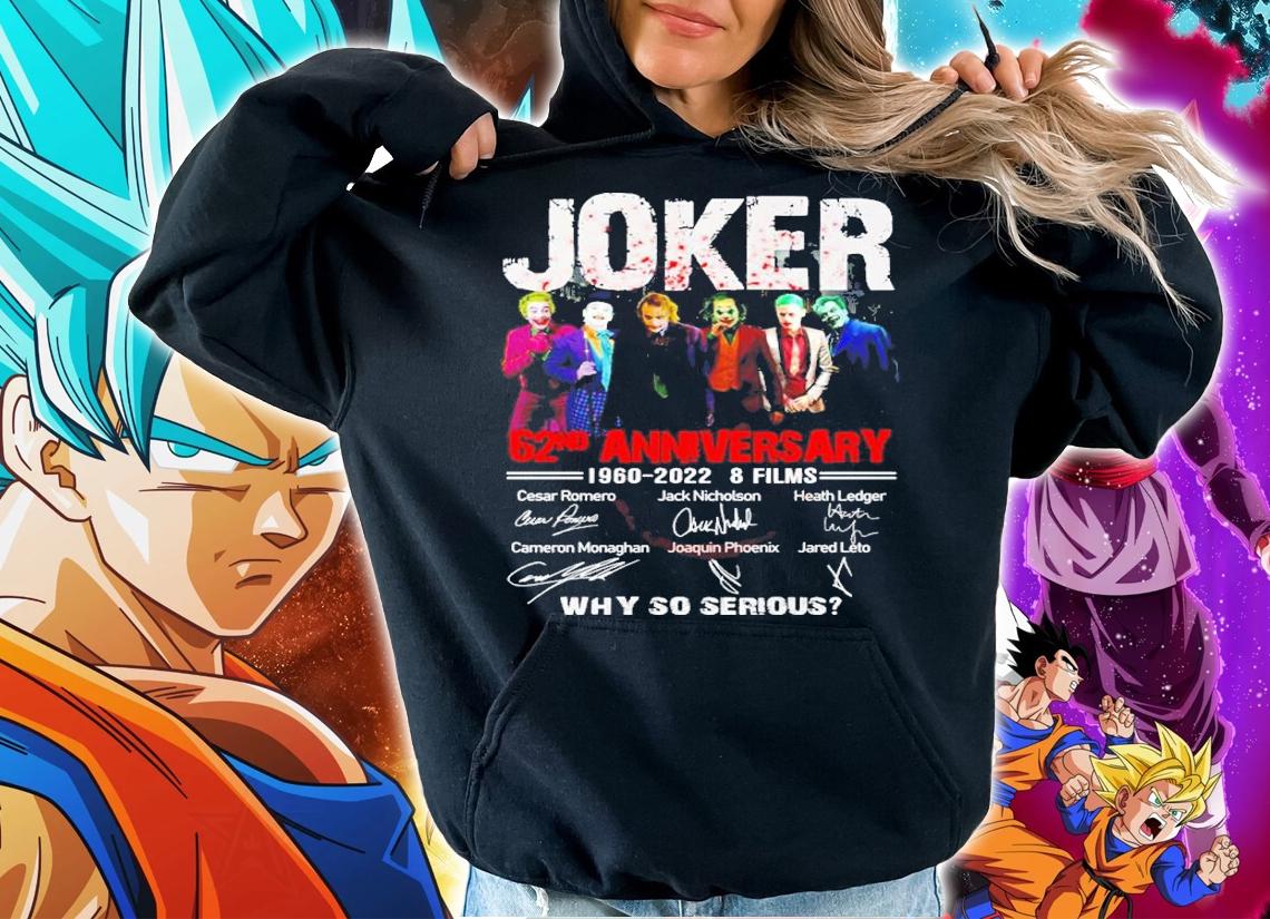 Joker Why So Serious 62nd Anniversary 1960 2022 8 Films Signatures t-shirt hoodie