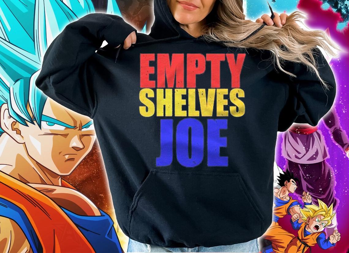 Empty Shelves Joe Conservative Anti Liberal Shirt hoodie