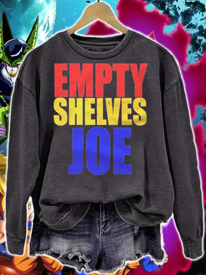 Empty Shelves Joe Conservative Anti Liberal Shirt sweatshirt