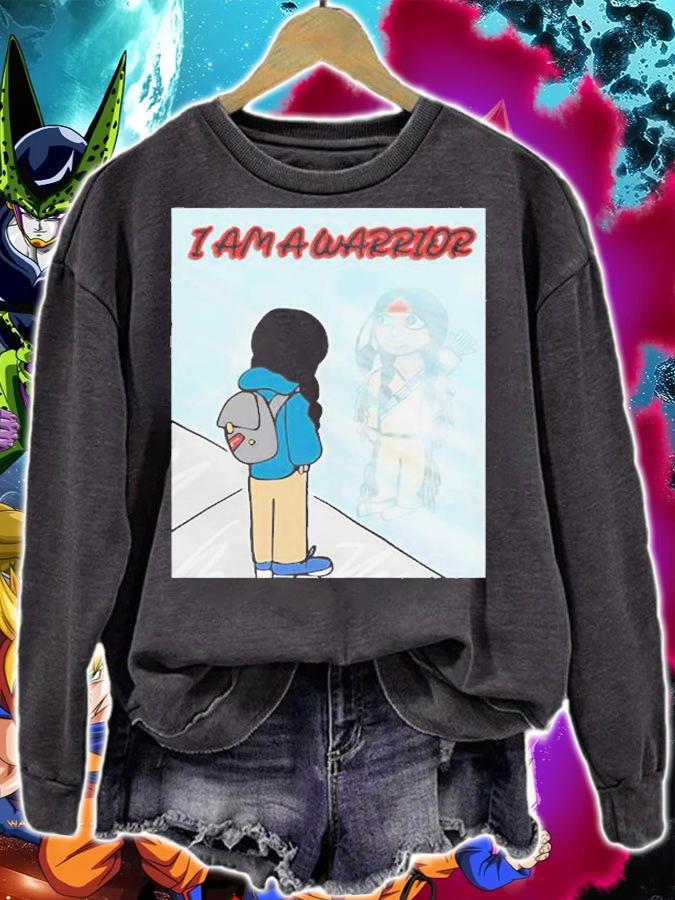 I Am A Warrior T-Shirt sweatshirt