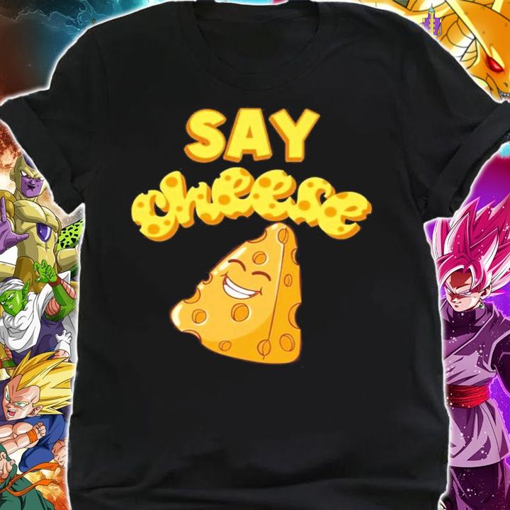 Say Cheese Smiling Cheese Delicious Milk Cheese Shirt shirt
