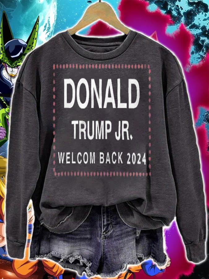 Donald Trump Jr Welcom Back 2024 T-Shirt sweatshirt