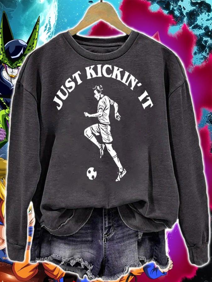 Just Kickin' It Shirt sweatshirt